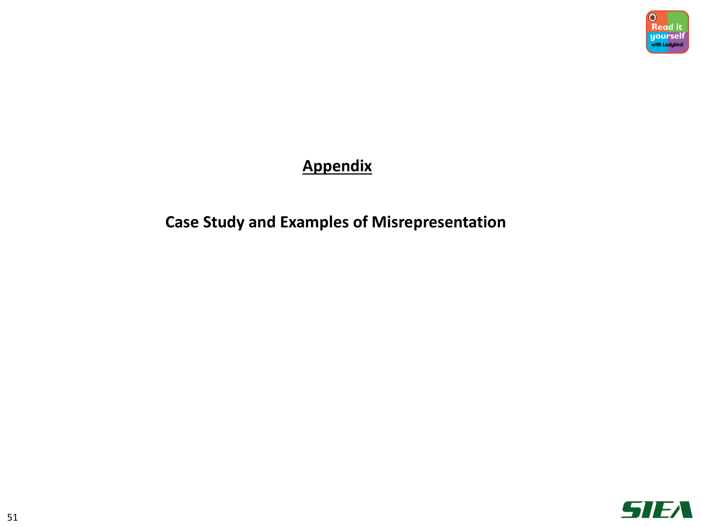 Slide 52 — Appendix: case studies of misrepresentation.